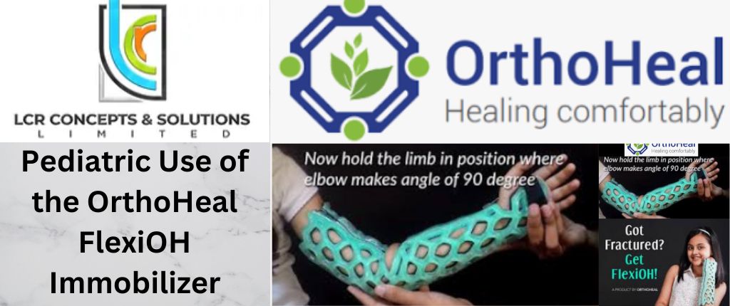 Pediatric Use of the OrthoHeal FlexiOH Immobilizer
